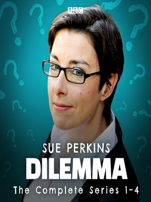 cover image of Dilemma, The Complete Series 1-4